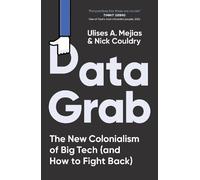 Ulises A. Mejias Nick Couldry Data Grab (Copertina rigida)