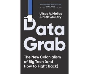 Ulises A. Mejias Nick Couldry Data Grab (Copertina rigida)