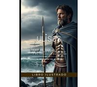 ULISES: La Odisea del Ingenio y el Regreso al Hogar