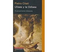 Ulises y la odisea/ Ulises and the Odyssey: El Pensamiento Iridiscente
