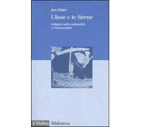 Ulisse e le sirene. Indagini sulla razionalità e l'irrazionalità