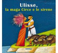 Ulisse, la maga Circe e le sirene