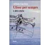 Ulisse per sempre e altre storie