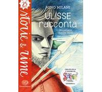 Ulisse racconta. Ediz. a colori