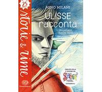 Ulisse racconta. Ediz. a colori