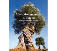 Libri Giovanni Resta - Ulivi Monumentali Di Puglia. Itinerari Tra Gli Ulivi Mill