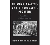 Ulla C. Johansen Douglas R. W Network Analysis and Ethnographic Prob (Tascabile)