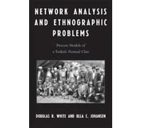Ulla C. Johansen Douglas R. W Network Analysis and Ethnographic Prob (Tascabile)