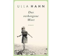 Ulla Hahn Das verborgene Wort: Roman (Die Geschichte der Hilla Palm, (Tascabile)