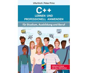 Ulla Kirch Pete C++ Lernen und professionell anwenden: Für Studium, (Tascabile)