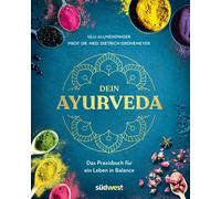 Ulli Allmendinger Die Dein Ayurveda: Das Praxisbuch für ein (Copertina rigida)