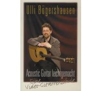 Ulli Bögerhausen - Acoustic Guitar leichtgemacht