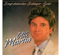 Ulli Martin - Singt deutsches Schlager-Gold