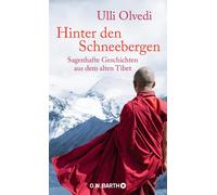 Ulli Olvedi Hinter den Schneebergen: Sagenhafte Geschichten a (Copertina rigida)