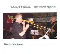 Ullman, Gebhard/ Steve Swell Quartet - Live In Montreal