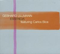 Ullmann,Gebhard Feat.Carlos Bica - Essencia