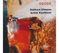 Gebhard Ullmann e Achim Kaufmann – Geode – CD – LEO