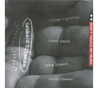 Ullmann, Gebhard - Vol. 2-Don't Touch My Music With Gerald Cleaver