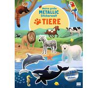Ullmann Medien Meine große Metallic-Stickerwelt - Tiere: Spannende (Tascabile)