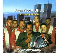 Ulloa Francisco - Mejor Que Nunca