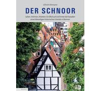 Ullrich Altmann Der Schnoor: Leben, Wohnen, Arbeiten. Ein Bli (Copertina rigida)