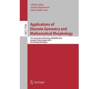 Ullrich Köthe Annick Mont Applications of Discrete Geometry and Mat (Tascabile)