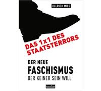 Ullrich Mies Ernst Wolff W Das 1x1 des Staatsterrors: Der Neu (Copertina rigida)