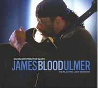Ulmer, James Blood - No Escape From The Blues: Electric Lady Sessions
