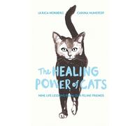Ulrica Norberg Carina Nunstedt The Healing Power of Cats (Copertina rigida)