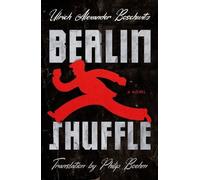 Ulrich Alexander Boschwitz Berlin Shuffle (Copertina rigida)