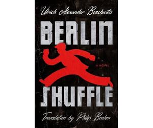 Ulrich Alexander Boschwitz Berlin Shuffle (Copertina rigida)