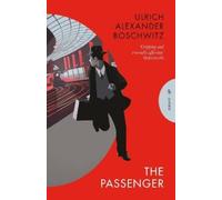 Ulrich Alexander Boschwitz The Passenger (Tascabile) Pushkin Press Classics