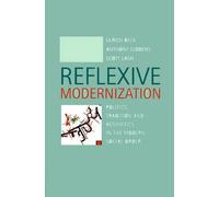Ulrich Beck Anthony Giddens Scott Lash Reflexive Modernization (Tascabile)