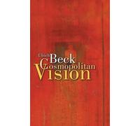 Ulrich Beck Ciaran Cronin Cosmopolitan Vision (Tascabile)