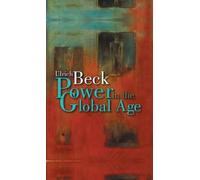Ulrich Beck Power in the Global Age (Tascabile)