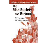 Ulrich Beck The Risk Society and Beyond (Tascabile)