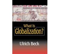 Ulrich Beck What Is Globalization? (Copertina rigida)