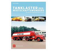 Ulrich Biene Tanklaster des Wirtschaftswunders: So kam der Kr (Copertina rigida)