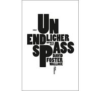 Ulrich Blumenbach David Foster Unendlicher Spaß: Infinite Jes (Copertina rigida)