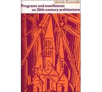 Programs and Manifestoes on 20th-Century Architecture