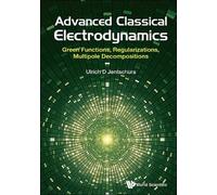 Ulrich D Jentsc Advanced Classical Electrodynamics: Green Functions, (Tascabile)
