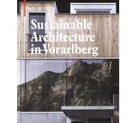 Ulrich Dangel Sustainable Architecture in Vorarlberg (Copertina rigida)