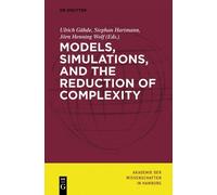 Ulrich Gähde Models, Simulations, and the Reduction of Comple (Copertina rigida)