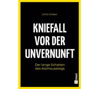 Ulrich Gräber Kniefall vor der Unvernunft: Der lange Schatten des Au (Tascabile)