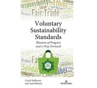 Ulrich Hoffmann Arpit Bhuta Voluntary Sustainability Standar (Copertina rigida)