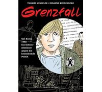 Ulrich Johann Tho Grenzfall: Ost-Berlin 1982: Ein Schüler rebellier (Tascabile)