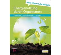 Ulrich Kattmann Neue Wege in die Biologie: Energienutzung durch Organ (Broschre)