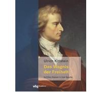 Ulrich Kittstei Das Wagnis der Freiheit: Schillers Dramen in (Copertina rigida)