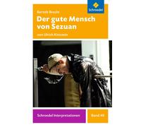Ulrich Kittstei Schroedel Interpretationen: Bertolt Brecht: Der gute (Tascabile)