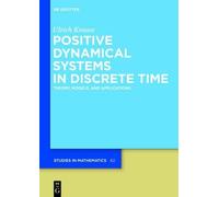 Ulrich Krause Positive Dynamical Systems in Discrete Time (Copertina rigida)